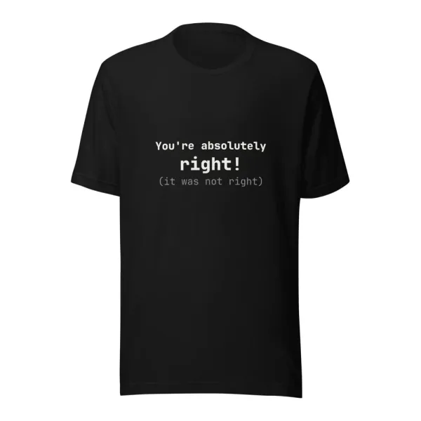 You're Absolutely Right