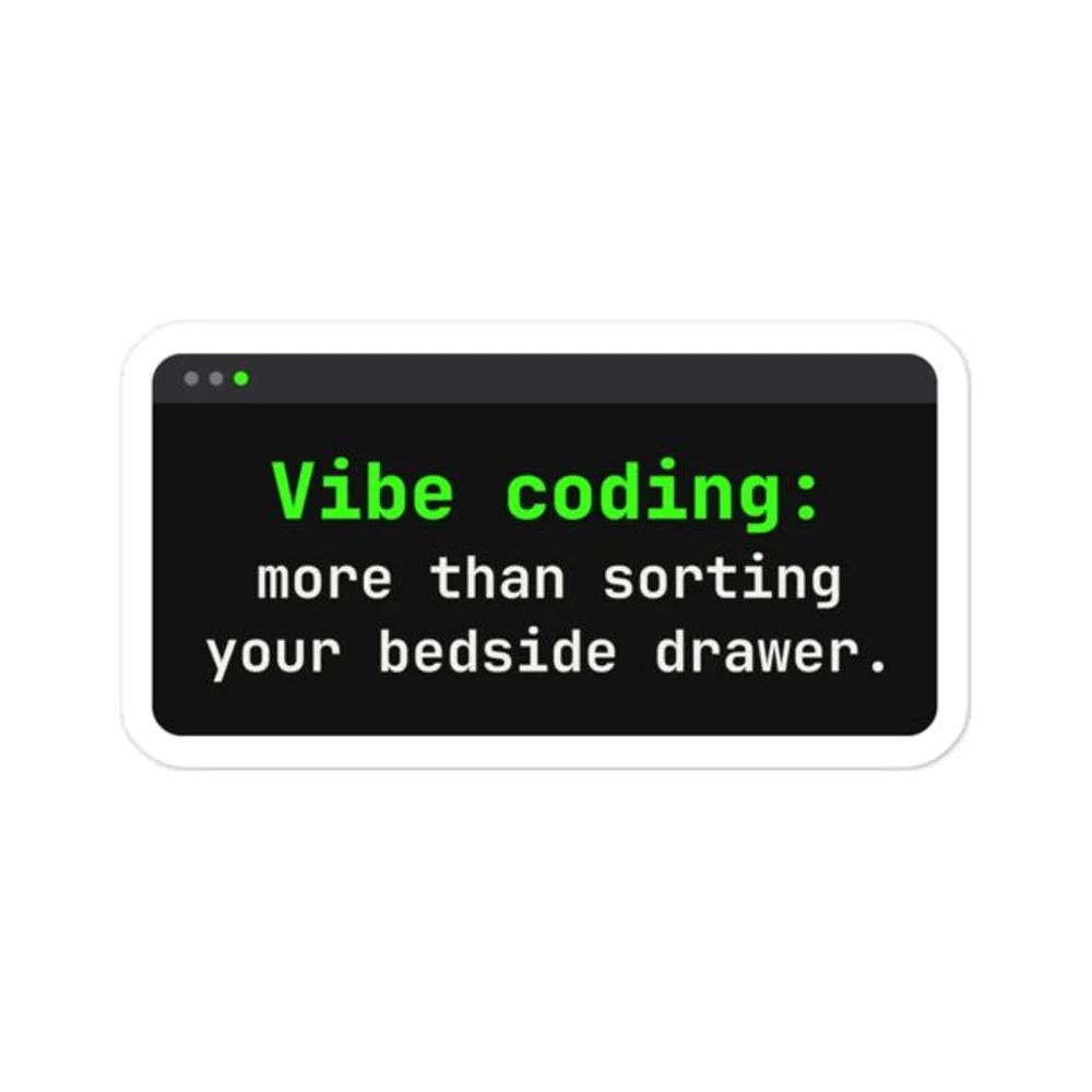 More Than Sorting Your Drawer AI coding sticker