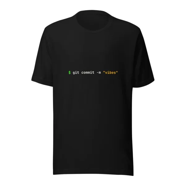 git commit -m "vibes"