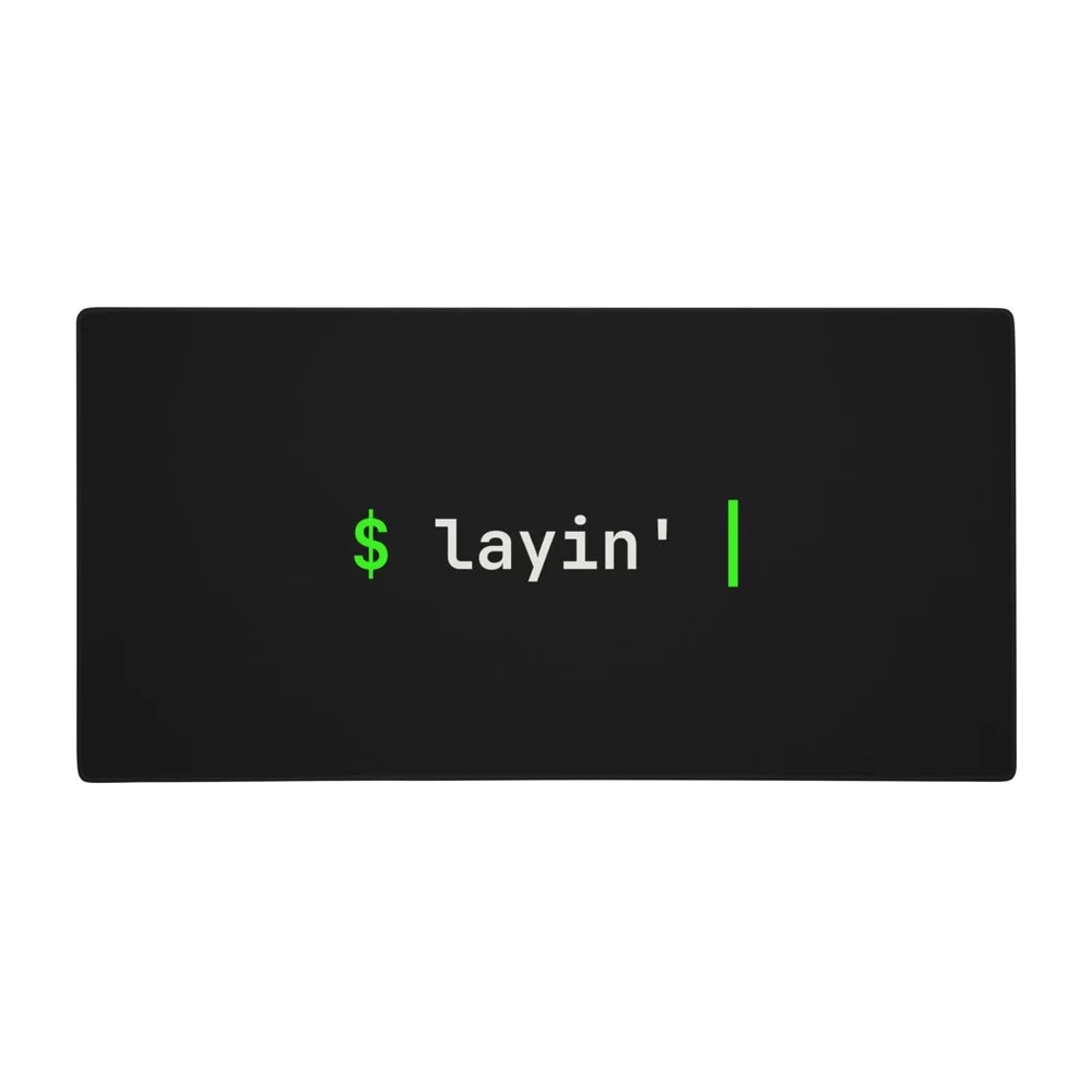 layin' | AI coding desk mat