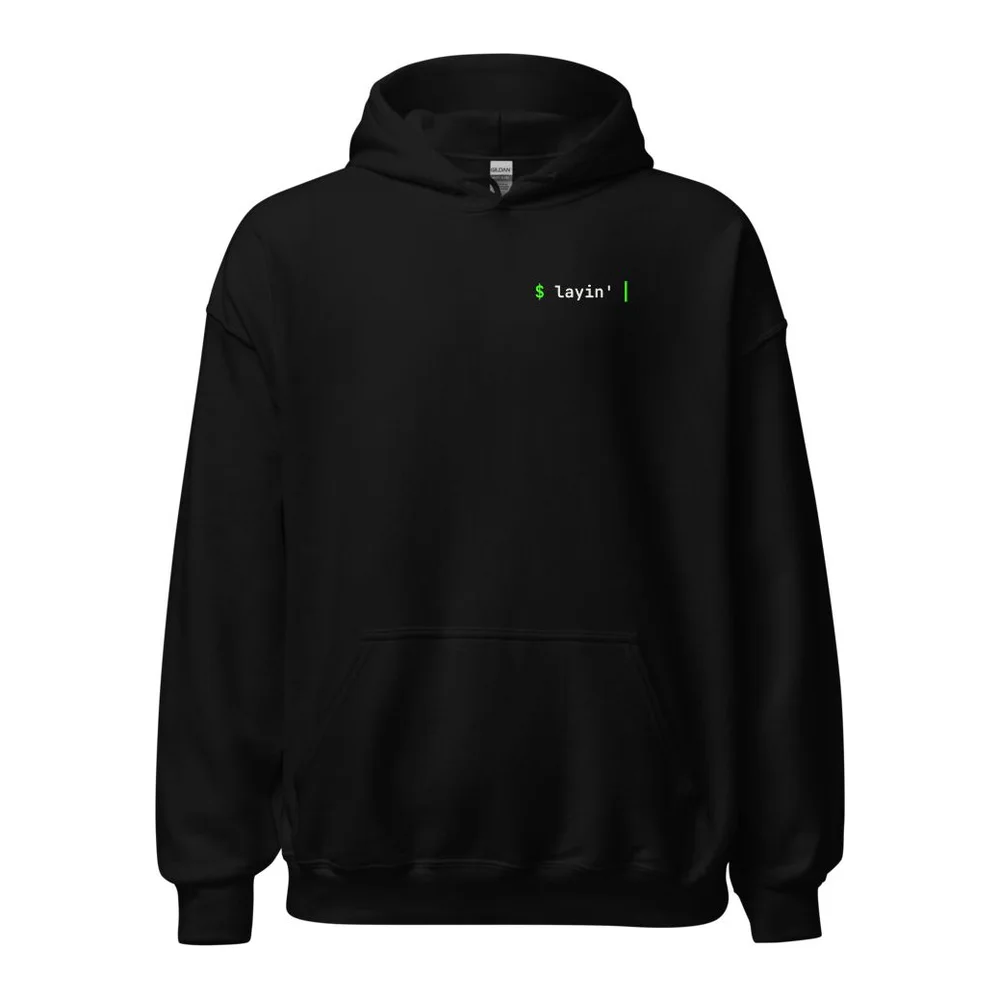 layin' | AI coding hoodie