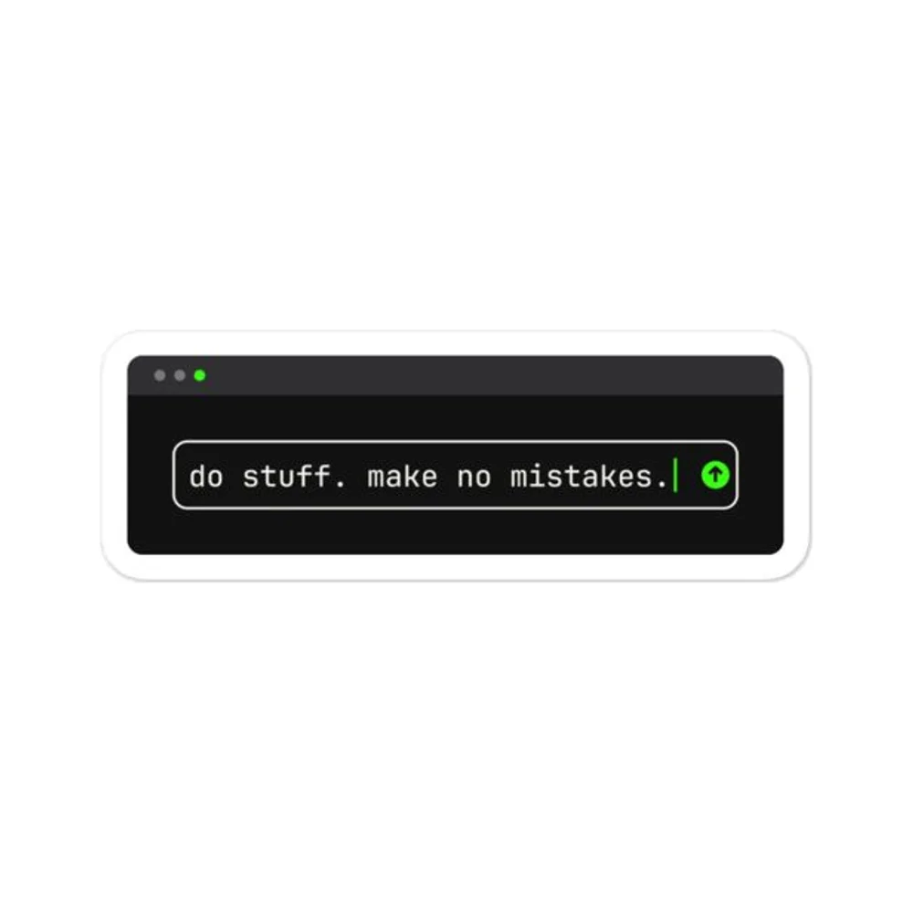 Make No Mistakes AI coding sticker